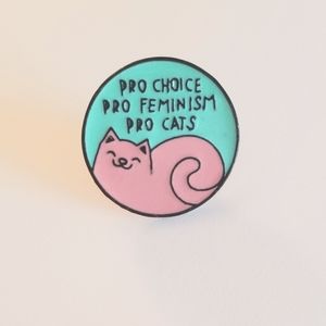 “Pro Choice Pro Feminism Pro Cats" Enamel Pin